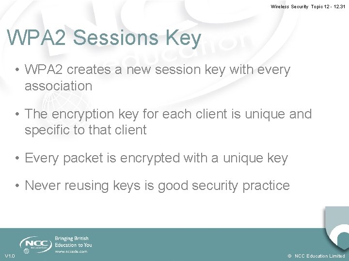 Wireless Security Topic 12 - 12. 31 WPA 2 Sessions Key • WPA 2