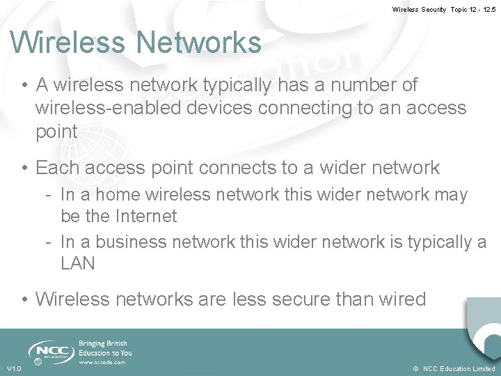 Wireless Security Topic 12 - 12. 5 Wireless Networks • A wireless network typically