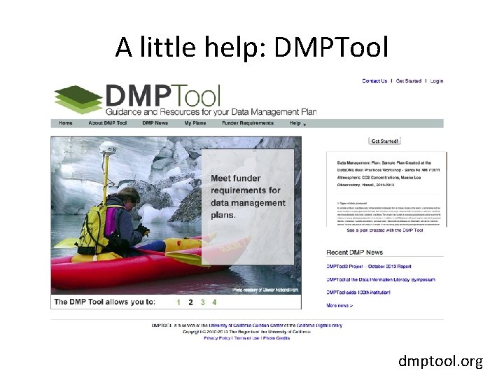 A little help: DMPTool dmptool. org 