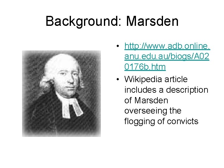 Background: Marsden • http: //www. adb. online. anu. edu. au/biogs/A 02 0176 b. htm
