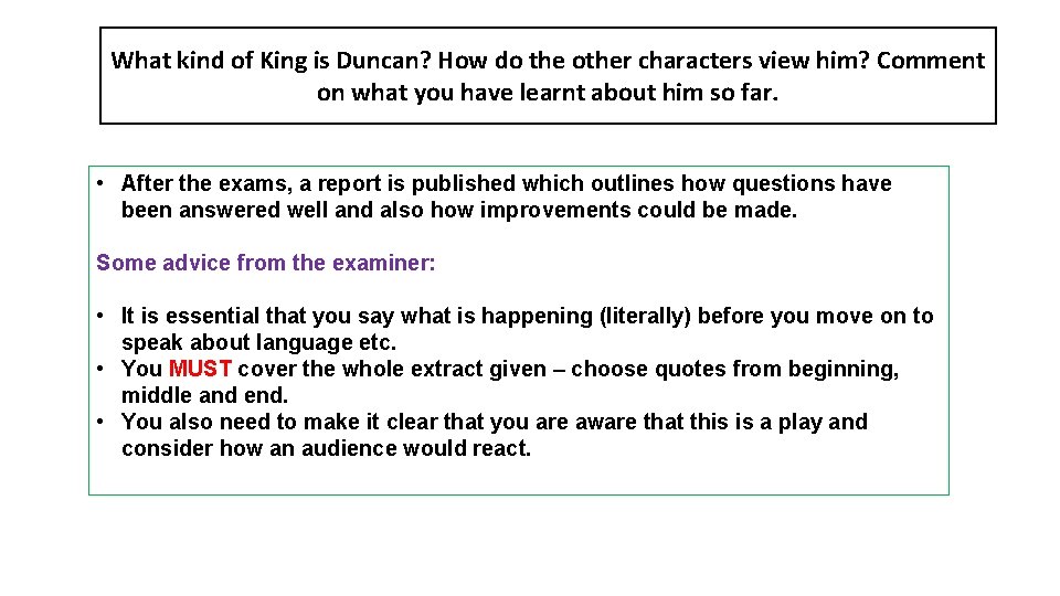 What kind of King is Duncan? How do the other characters view him? Comment
