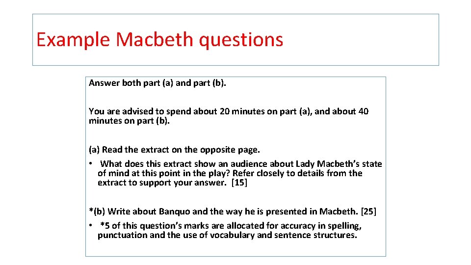 Example Macbeth questions Answer both part (a) and part (b). You are advised to