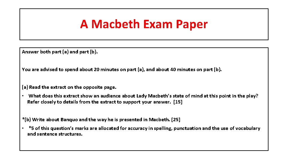 A Macbeth Exam Paper Answer both part (a) and part (b). You are advised