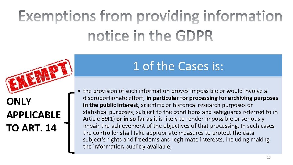 1 of the Cases is: ONLY APPLICABLE TO ART. 14 • the provision of