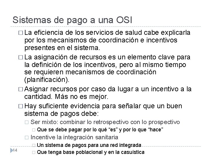 Sistemas de pago a una OSI � La eficiencia de los servicios de salud