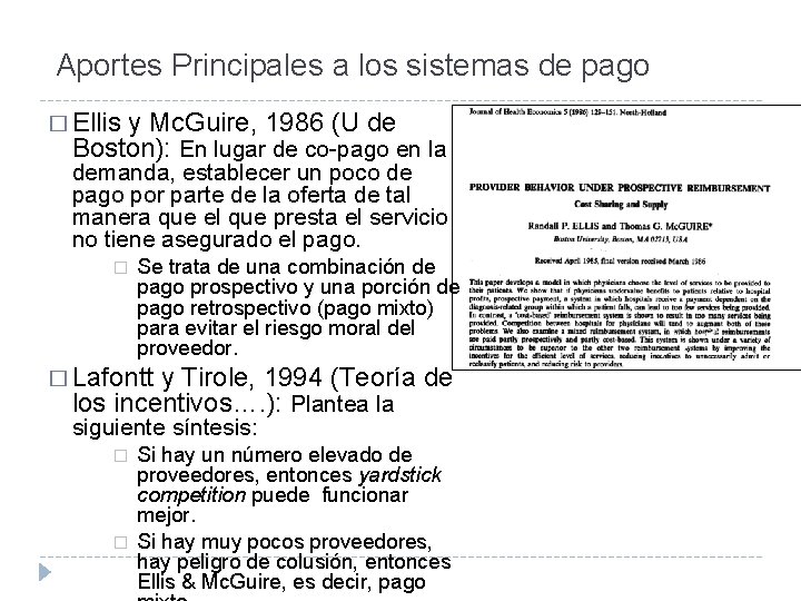 Aportes Principales a los sistemas de pago � Ellis y Mc. Guire, 1986 (U