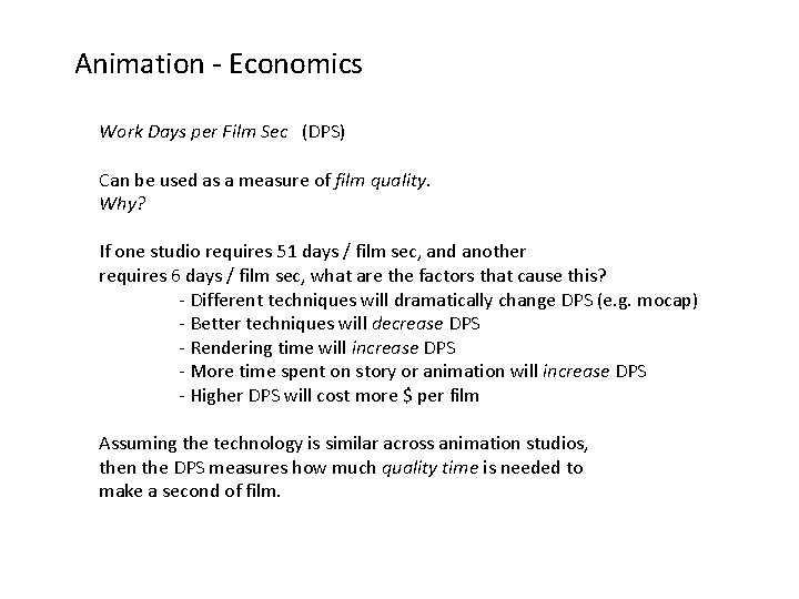 Animation - Economics Work Days per Film Sec (DPS) Can be used as a