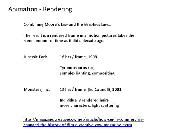 Animation - Rendering Combining Moore’s Law and the Graphics Law… The result is a