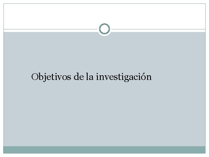 Objetivos de la investigación 