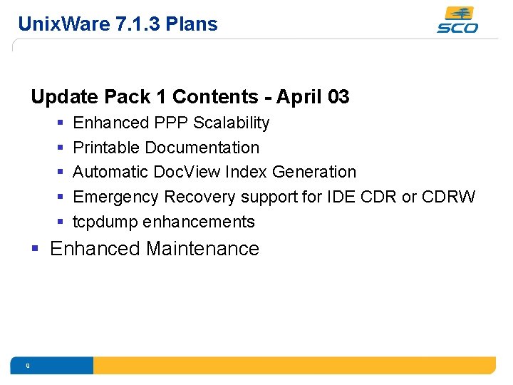 Unix. Ware 7. 1. 3 Plans Update Pack 1 Contents - April 03 §