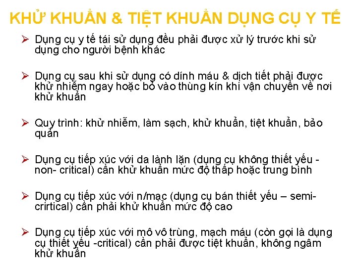 KHỬ KHUẨN & TIỆT KHUẨN DỤNG CỤ Y TẾ Ø Dụng cụ y tế