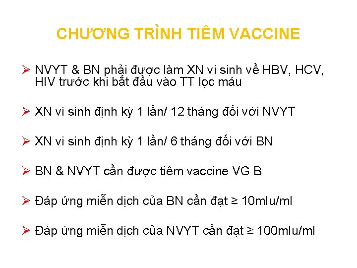 CHƯƠNG TRÌNH TIÊM VACCINE Ø NVYT & BN phải được làm XN vi sinh