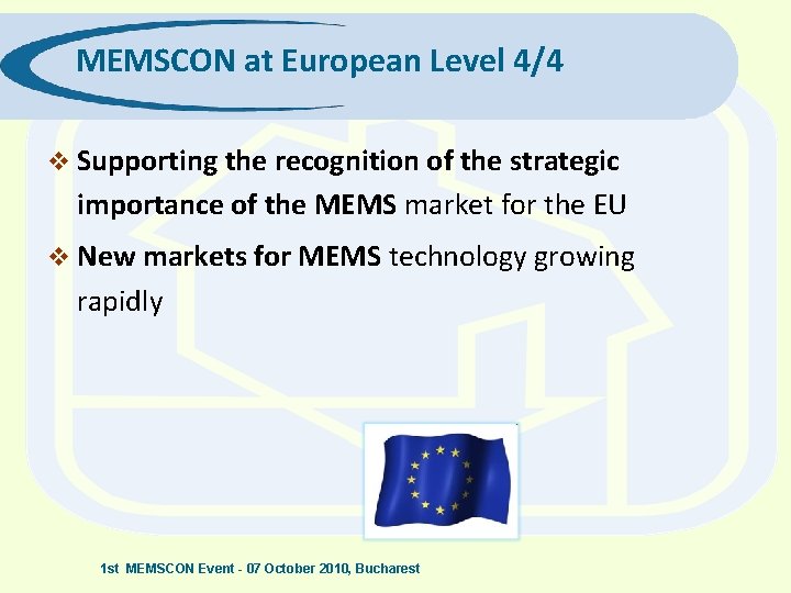 MEMSCON at European Level 4/4 v Supporting the recognition of the strategic importance of