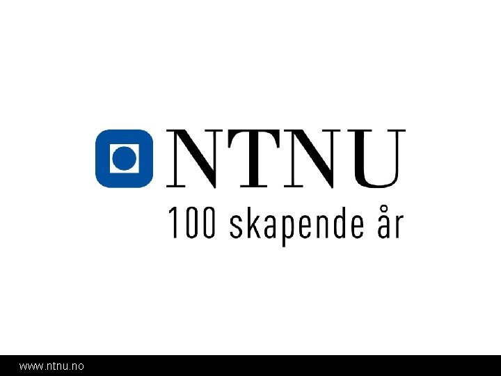 www. ntnu. no www. ntnu. no