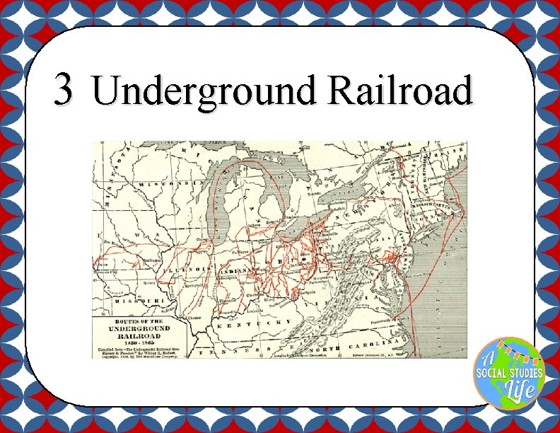 3 Underground Railroad 