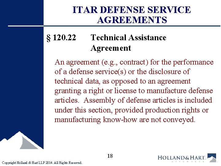 ITAR DEFENSE SERVICE AGREEMENTS § 120. 22 Technical Assistance Agreement An agreement (e. g.