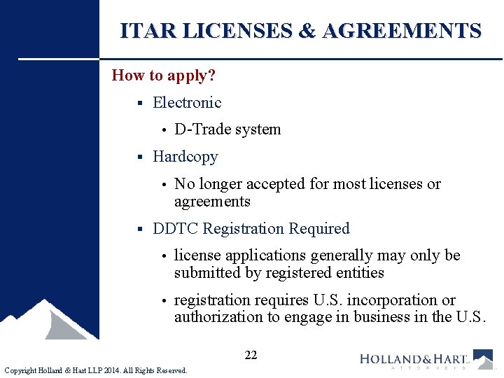 ITAR LICENSES & AGREEMENTS How to apply? § Electronic • § Hardcopy • §