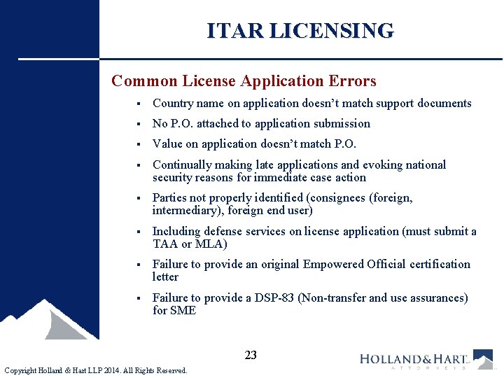 ITAR LICENSING Common License Application Errors § Country name on application doesn’t match support