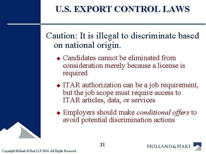 U. S. EXPORT CONTROL LAWS Caution: It is illegal to discriminate based on national