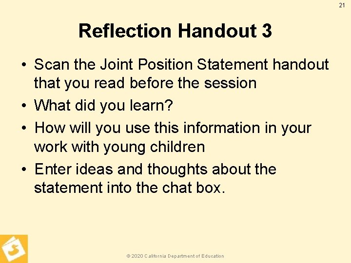 21 Reflection Handout 3 • Scan the Joint Position Statement handout that you read