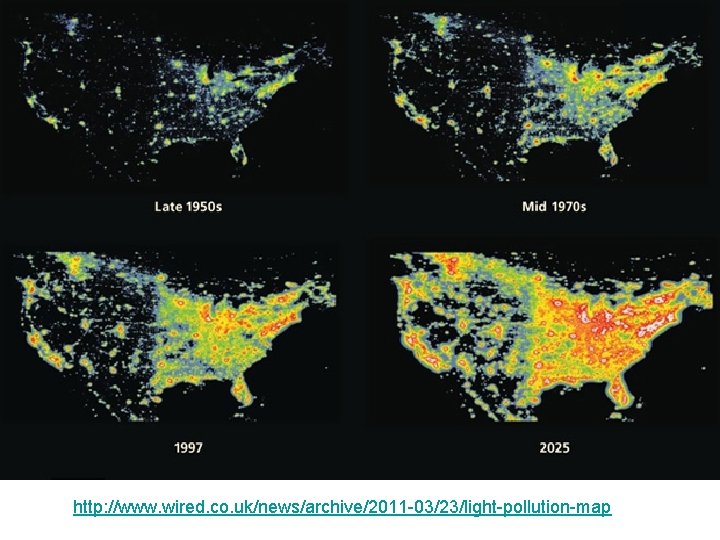 http: //www. wired. co. uk/news/archive/2011 -03/23/light-pollution-map 