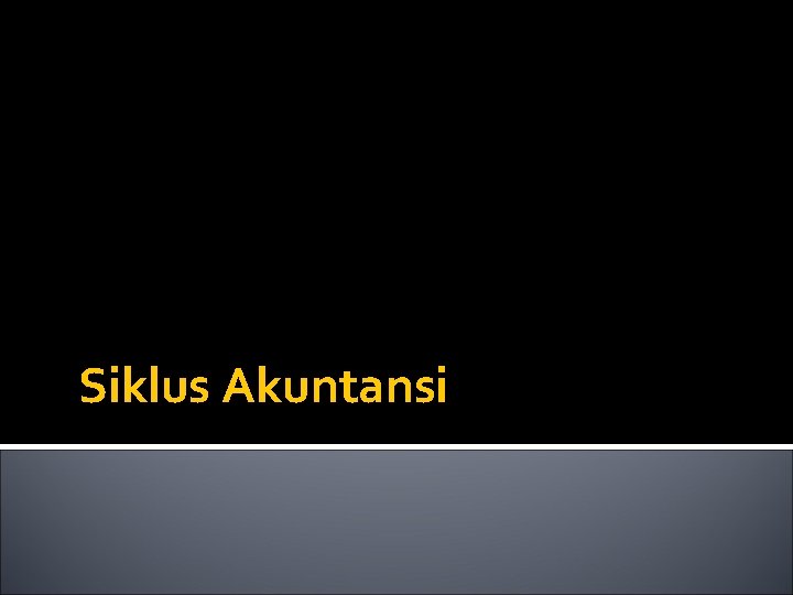 Siklus Akuntansi 