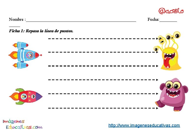 Nombre : _________________________ Ficha 1: Repasa la línea de puntos. Fecha: ____ http: //www.