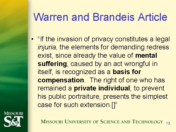 Warren and Brandeis Article • “If the invasion of privacy constitutes a legal injuria,