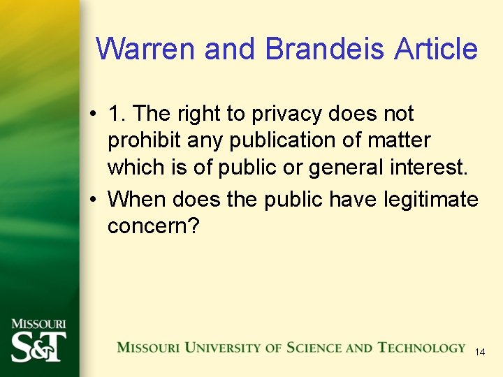 Warren and Brandeis Article • 1. The right to privacy does not prohibit any