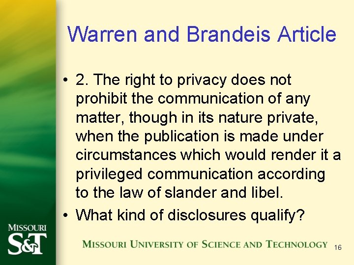 Warren and Brandeis Article • 2. The right to privacy does not prohibit the