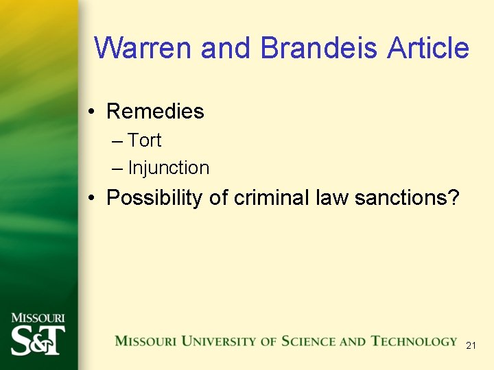 Warren and Brandeis Article • Remedies – Tort – Injunction • Possibility of criminal