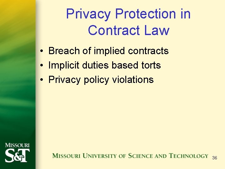 Privacy Protection in Contract Law • Breach of implied contracts • Implicit duties based