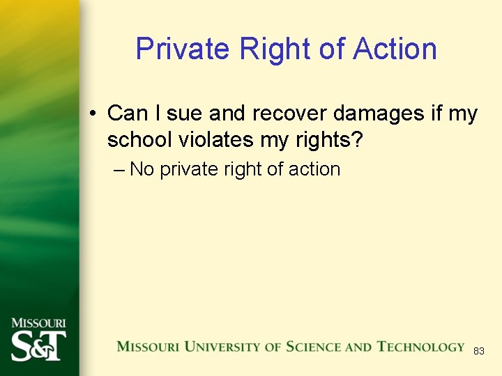 Private Right of Action • Can I sue and recover damages if my school