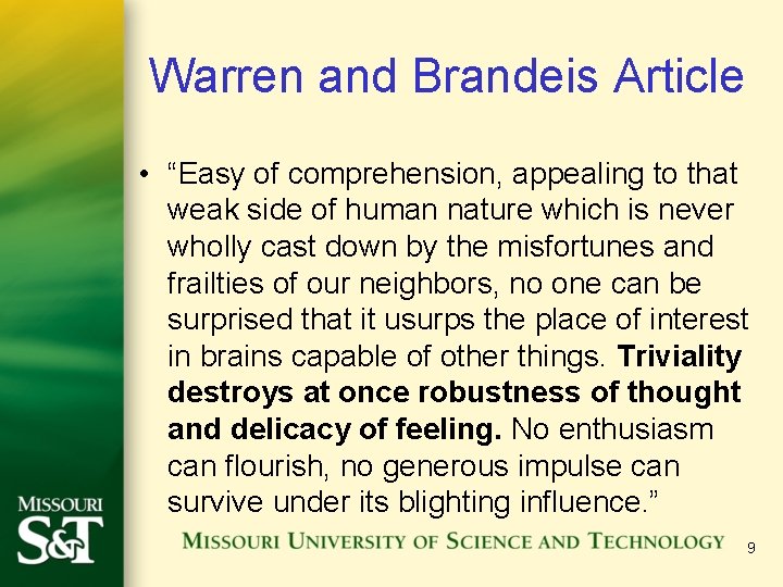 Warren and Brandeis Article • “Easy of comprehension, appealing to that weak side of