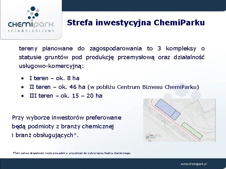 Strefa inwestycyjna Chemi. Parku tereny planowane do zagospodarowania to 3 kompleksy o statusie gruntów