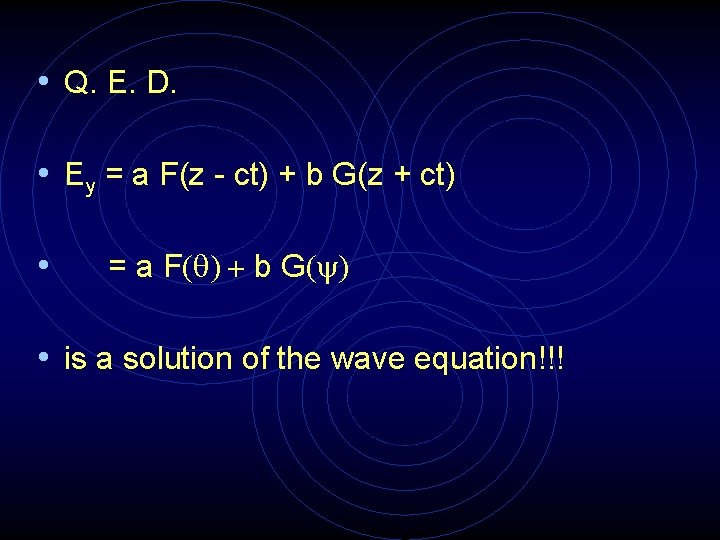  • Q. E. D. • Ey = a F(z - ct) + b