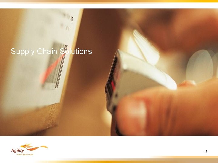 Supply Chain Solutions 2 Supply Chain Solutions 2