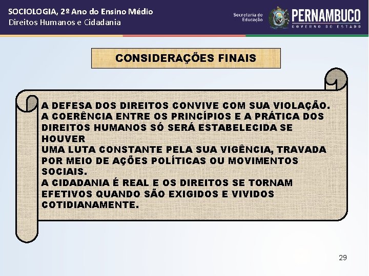 SOCIOLOGIA, 2º Ano do Ensino Médio Direitos Humanos e Cidadania CONSIDERAÇÕES FINAIS A DEFESA