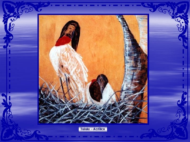 Tuiuiu – Acrílico Tuiuiu – Acrílico