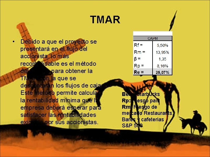 TMAR • Debido a que el proyecto se presentará en el flujo del accionista,