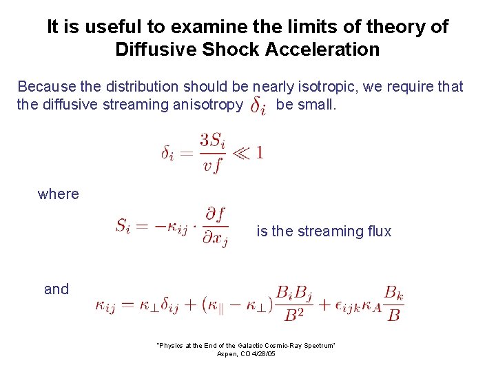 It is useful to examine the limits of theory of Diffusive Shock Acceleration Because
