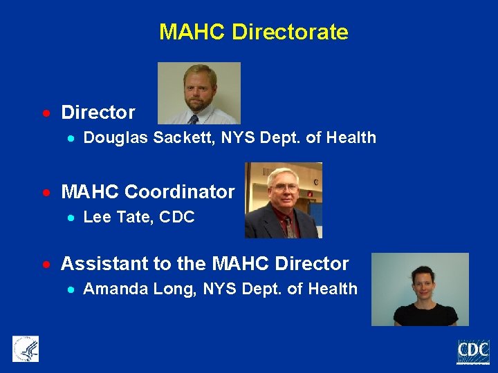 MAHC Directorate · Director · Douglas Sackett, NYS Dept. of Health · MAHC Coordinator