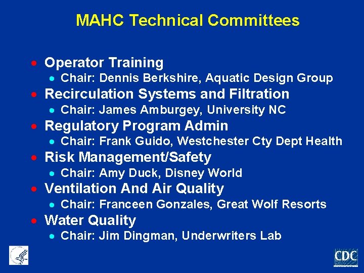 MAHC Technical Committees · Operator Training · Chair: Dennis Berkshire, Aquatic Design Group ·