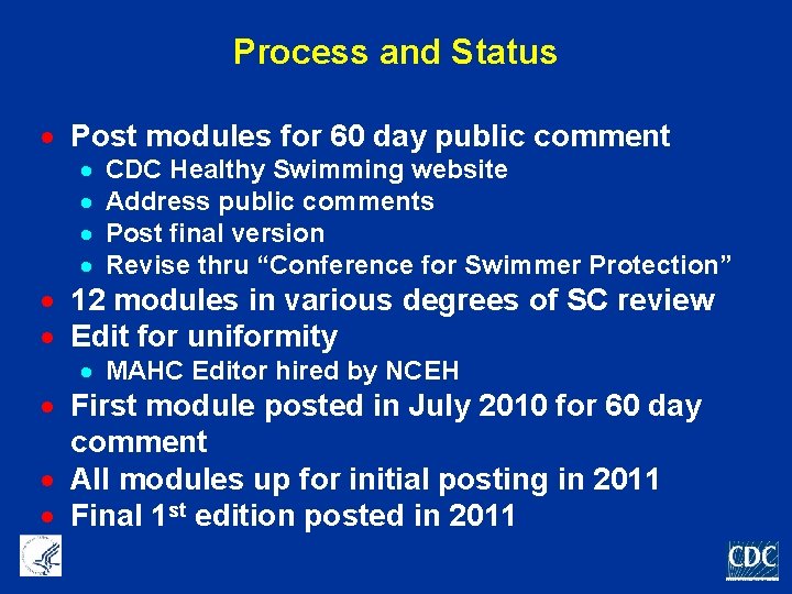 Process and Status · Post modules for 60 day public comment · · CDC