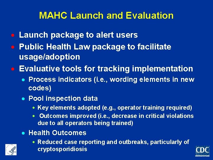 MAHC Launch and Evaluation · Launch package to alert users · Public Health Law