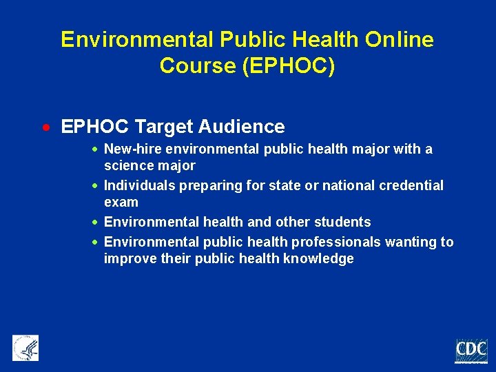 Environmental Public Health Online Course (EPHOC) · EPHOC Target Audience · New-hire environmental public