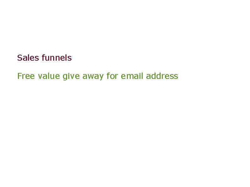 Sales funnels Free value give away for email address 