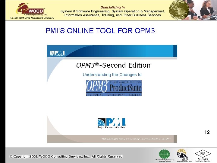 PMI’S ONLINE TOOL FOR OPM 3 12 