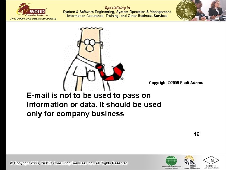 Copyright © 2009 Scott Adams E-mail is not to be used to pass on