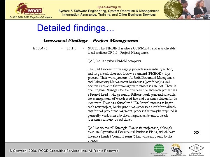 Detailed findings… Assessment Findings – Project Management A 1004 - 1. 1 - NOTE: